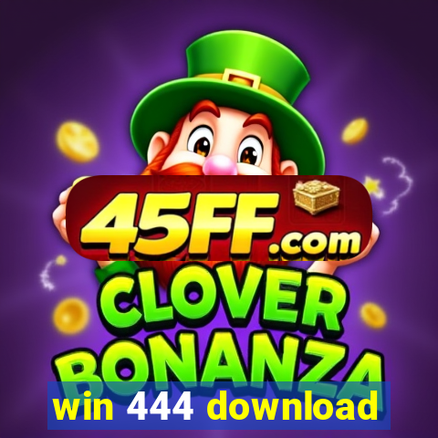 win 444 download